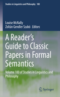 Reader's Guide to Classic Papers in Formal Semantics