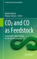 Co2 and Co as Feedstock