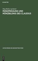 Münzprägung und Münzbildnis des Claudius