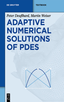 Adaptive Numerical Solution of Pdes