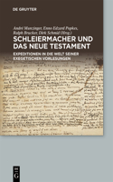 Schleiermacher Und Das Neue Testament