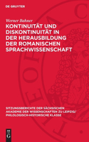 Kontinuität Und Diskontinuität in Der Herausbildung Der Romanischen Sprachwissenschaft