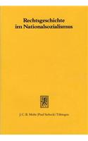 Rechtsgeschichte im Nationalsozialismus