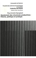 Ajustement des structures productives: theorie, politique et pratique