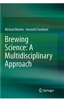 Brewing Science: A Multidisciplinary Approach