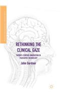 Rethinking the Clinical Gaze