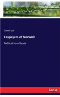 Taxpayers of Norwich: Political hand book