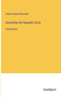 Geschichte der Republik Zürich