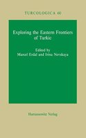 Exploring the Eastern Frontiers of Turkic
