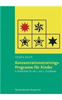 Konzentrationstrainings-Programm Fur Kinder. Arbeitsheft II: 1. Und 2. Schulklasse