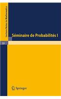 Séminaire de Probabilités I