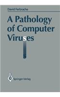 Pathology of Computer Viruses