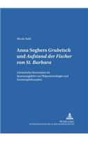 Anna Seghers: «Grubetsch» Und «Aufstand Der Fischer Von St. Barbara»