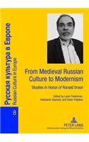 From Medieval Russian Culture to Modernism