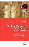 Third Way and Its Reflections on Turkish Politics