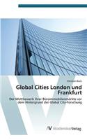Global Cities London und Frankfurt
