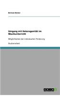 Umgang mit Heterogenität im Musikunterricht