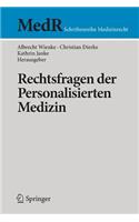 Rechtsfragen Der Personalisierten Medizin