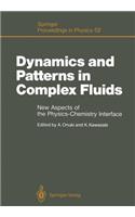 Dynamics and Patterns in Complex Fluids