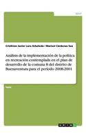 Análisis de la implementación de la política en recreación contemplada en el plan de desarrollo de la comuna 8 del distrito de Buenaventura para el período 2008-2001