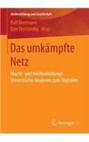 Das umkämpfte Netz
