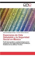 Esperanza de Vida Saludable y La Seguridad Social En Mexico