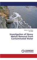 Investigation of Heavy Metals Removal from Contaminated Water