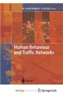 Human Behaviour and Traffic Networks