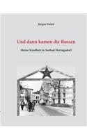 Und dann kamen die Russen