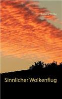 Sinnlicher Wolkenflug