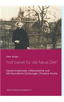 Voll bereit für die Neue Zeit: Deutschnationale, militaristische und NS-freundliche Dichtungen Christine Kochs 1920-1944