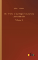 The Works of the Right Honourable Edmund Burke