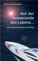 Auf der Sonnenseite des Lebens...
