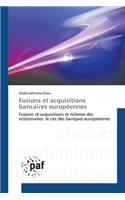 Fusions Et Acquisitions Bancaires Européennes: (Omn.Pres.Franc.)