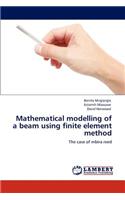 Mathematical modelling of a beam using finite element method