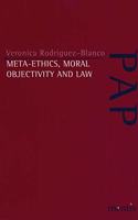 Meta-Ethics, Moral Objectivity and Law