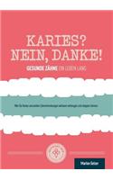Karies? Nein, danke!