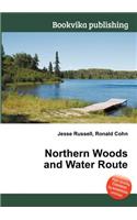Northern Woods and Water Route