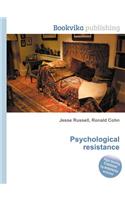 Psychological Resistance