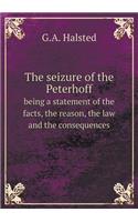 The Seizure of the Peterhoff Being a Statement of the Facts, the Reason, the Law and the Consequences