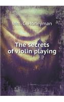 The Secrets of Violin Playing