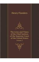 The Lives and Times of the Chief Justices of the Supreme Court of the United States Volume 2: (English)