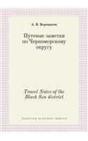 Travel Notes of the Black Sea district