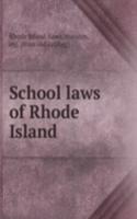 School laws of Rhode Island