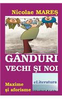 Ganduri Vechi Si Noi