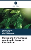 Status und Vermehrung von Arundo donax im Kaschmirtal