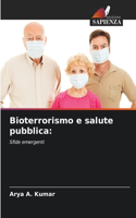 Bioterrorismo e salute pubblica