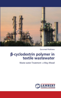 β-cyclodextrin polymer in textile wastewater