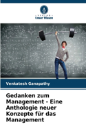 Gedanken zum Management - Eine Anthologie neuer Konzepte für das Management