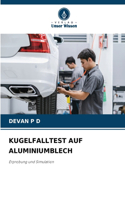 Kugelfalltest Auf Aluminiumblech